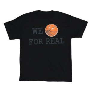 We Are Real T-Shirt